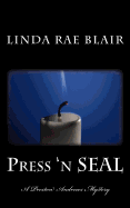 Press 'n Seal: A Preston Andrews Mystery