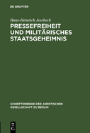 Pressefreiheit Und Milit?risches Staatsgeheimnis