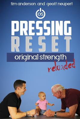 Pressing Reset: Original Strength Reloaded - Anderson, Tim, and Neupert, Geoff