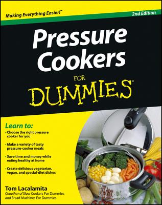 Pressure Cookers for Dummies - Lacalamita, Tom
