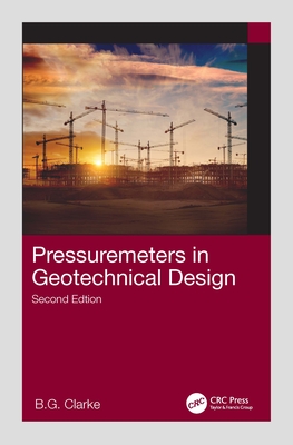 Pressuremeters in Geotechnical Design - Clarke, B G