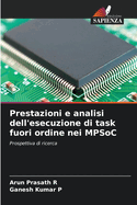 Prestazioni e analisi dell'esecuzione di task fuori ordine nei MPSoC