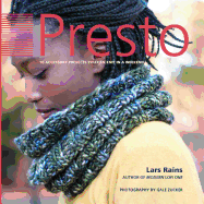 Presto: 10 Accessory Projects You Can Knit in a Weekend