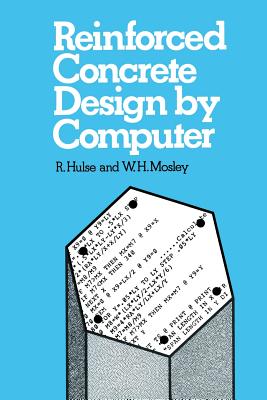 Prestressed Concrete Design by Computer - Mosley, W. H., and Hulse, R.