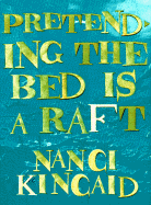 Pretending the Bed Is a Raft