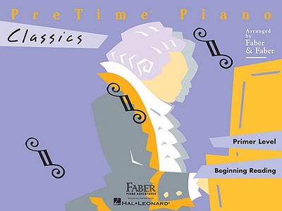 Pretime Piano Classics: Primer Level - Faber, Nancy, and Faber, Randall