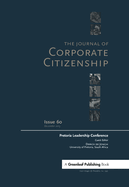 Pretoria Leadership Conference: A Special Theme Issue of the Journal of Corporate Citizenship (Issue 60)