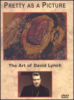 Pretty as a Picture: The Art of David Lynch - Toby Keeler
