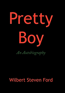 Pretty Boy: An Autobiography