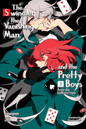 Pretty Boy Detective Club 2 (Light Novel): The Swindler, the Vanishing Man, and the Pretty Boys