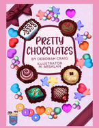 "Pretty Chocolates"