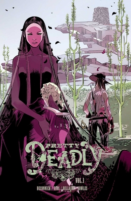 Pretty Deadly Volume 1: The Shrike - Deconnick, Kelly Sue, and Rios, Emma, and Bellair, Jordie