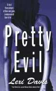 Pretty Evil - Davis, Lexi