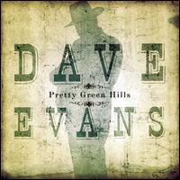 Pretty Green Hills - Dave Evans