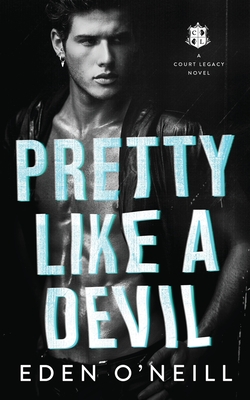 Pretty Like A Devil - O'Neill, Eden