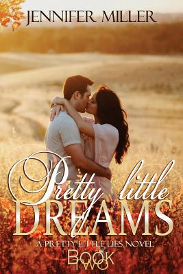 Pretty Little Dreams - Miller, Jennifer