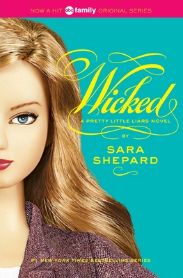Pretty Little Liars #5: Wicked - Shepard, Sara