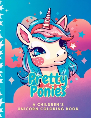 Pretty Ponies Children's Unicorn Coloring Book - Rhodes, Stacy A (Designer)