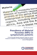 Prevalence of Malarial Parasites (MPs) in symptomatic patients