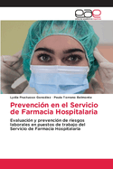 Prevenci?n en el Servicio de Farmacia Hospitalaria