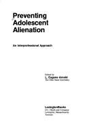 Preventing Adolescent Alienation: Interprofessional Approach - Arnold, L.Eugene (Editor)