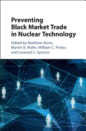 Preventing Black Market Trade in Nuclear Technology