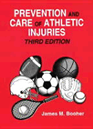 Prevention and Care of Athletic Injuries - Booher, James M