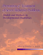 Prevention & Treatment of Severe Behavior Problems - Singh, Nirbhay N, and Singh, Tatla Dar