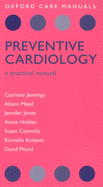 Preventive Cardiology: A Practical Manual
