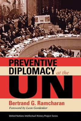 Preventive Diplomacy at the Un - Ramcharan, Bertrand G