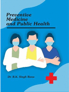 Preventive Medicine and Public Health: Preventive Medicine and Public Health