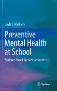 Preventive Mental Health at School: Evidence-Based Services for Students