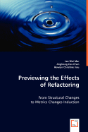 Previewing the Effects of Refactoring - Mar, Lee Wei, and Chen, Inghong Cox, and Jiau, Hewijin Christine