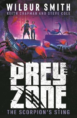 Prey Zone: The Scorpion's Sting - Smith, Wilbur, and Chapman, Keith, and Cole, Steve