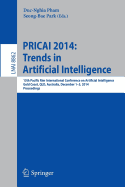 Pricai 2014: Trends in Artificial Intelligence: 13th Pacific Rim International Conference on Artificial Intelligence, Pricai 2014, Gold Coast, Qld, Australia, December 1-5, 2014, Proceedings