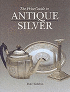 Price Guide to Antique Silver