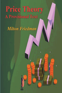 Price Theory: A Provisional Text