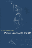 Prices, Cycles, and Growth