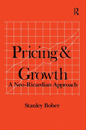 Pricing and Growth: Neo-Ricardian Approach