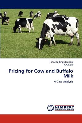 Pricing for Cow and Buffalo Milk - Rathore Shiv Raj Singh, and Kalra K K