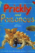 Prickly and Poisonous: A Closer Look at Dangerous Animals and Plants