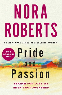 Pride and Passion - Roberts, Nora