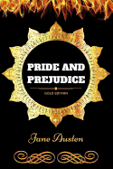 Pride and Prejudice: By Jane Austen: Illustrated