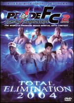 Pride Fighting Championships: Total Elimination 2004 - 