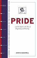 Pride: How Hospitality and Humility Overcome the First Deadly Sin
