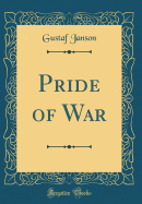 Pride of War (Classic Reprint)