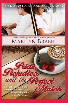 Pride, Prejudice and the Perfect Match - Brant, Marilyn