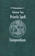 Priests Spell Compendium Vol II - Pickens, Jon