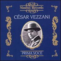 Prima Voce: Csar Vezzani - Cesar Vezzani (tenor)