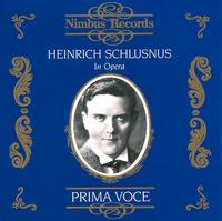 Prima Voce: Heinrich Schlusnus in Opera - Frida Leider (soprano); Heinrich Schlusnus (baritone); Richard Strauss (piano)